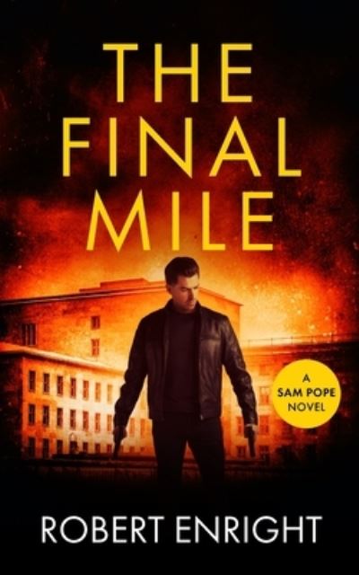 Cover for Robert Enright · The Final Mile (Paperback Book) (2020)