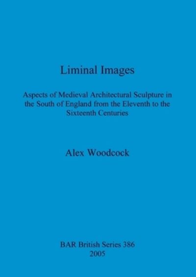 Cover for Alex Woodcock · Liminal Images (Paperback Book) (2005)