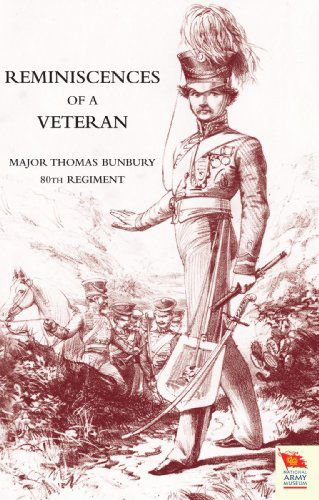 Cover for Thomas Bunbury · Reminiscences of a Veteran (Paperback Book) (2009)