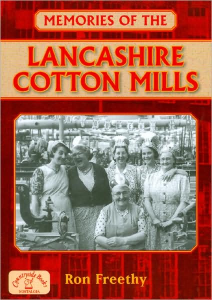 Cover for Ron Freethy · Memories of the Lancashire Cotton Mills (Paperback Book) (2008)