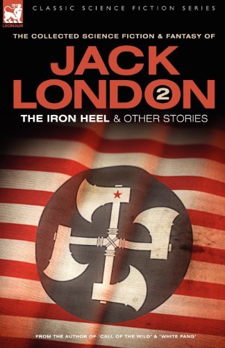 Cover for Jack London · Jack London 2 - The Iron Heel and other stories (Pocketbok) [Large type / large print edition] (2005)