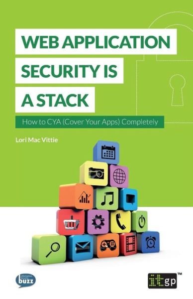 Cover for Lori Mac Vittie · Web Application Security is a Stack (Paperback Book) (2015)