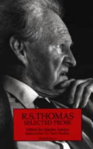 Cover for R. S. Thomas · Selected Prose (Paperback Book) [2nd Revised edition] (1995)