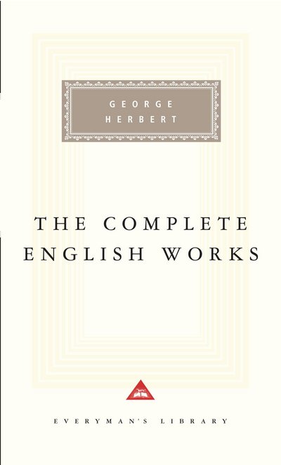 Cover for George Herbert · The Complete English Works - Everyman's Library CLASSICS (Hardcover Book) [New edition] (1995)