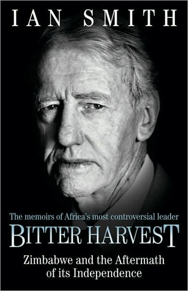 Bitter Harvest: The Great Betrayal - Ian Smith - Books - John Blake Publishing Ltd - 9781857826043 - May 5, 2008