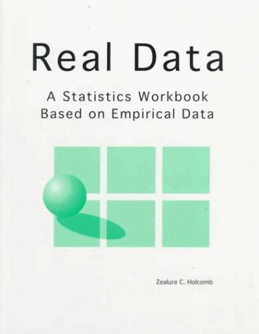 Cover for Zealure Holcomb · Real Data: A Statistics Workbook Based on Empirical Data (Paperback Bog) [Workbook edition] (1997)