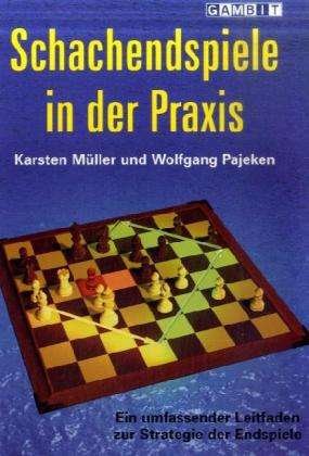 Cover for Karsten Muller · Schachendspiele in der Praxis (Paperback Book) (2009)
