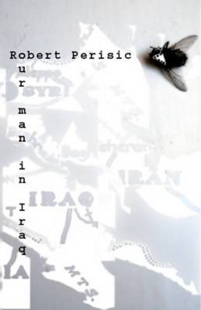 Cover for Robert Perisic · Our Man in Iraq (Paperback Book) (2012)
