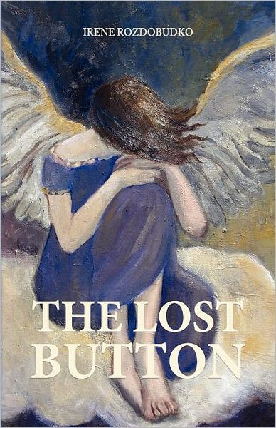 Cover for Irene Rozdobudko · The Lost Button (Paperback Book) (2012)