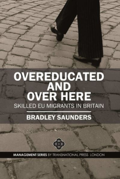 Cover for Bradley Saunders · Overeducated and Over Here (Paperback Book) (2015)