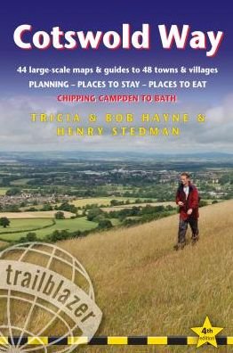 Cover for Bob Hayne Tricia Hayne · Cotswold Way: Chipping Campden to Bath (Trailblazer British Walking Guides): Planning, Places to Stay, Places to Eat, 44 trail maps and 8 town plans - Trailblazer British Walking Guides (Paperback Book) [4 Revised edition] (2019)