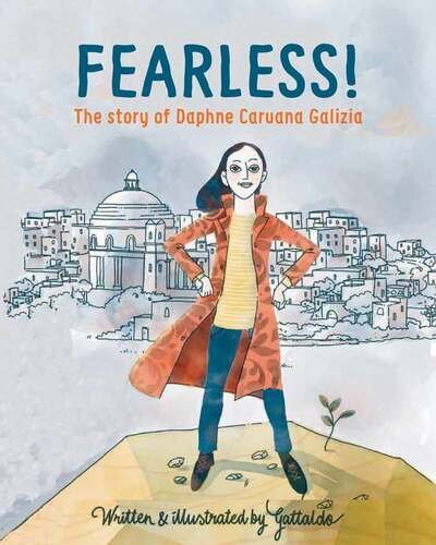Cover for Gattaldo · Fearless: The Story of Daphne Caruana Galizia (Inbunden Bok) (2020)