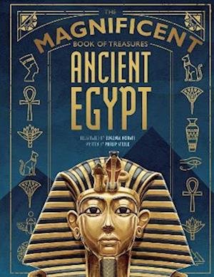 Cover for The Magnificent Book of Treasures: Ancient Egypt - The Magnificent Book of (Hardcover Book) (2022)
