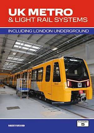 Cover for Robert Pritchard · UK Metro &amp; Light Rail Systems: Including London Underground (Paperback Book) [3 New edition] (2023)