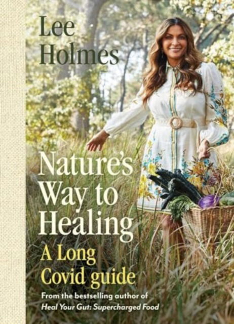 Cover for Lee Holmes · Nature's Way to Healing: A Long Covid Guide (Paperback Book) (2024)