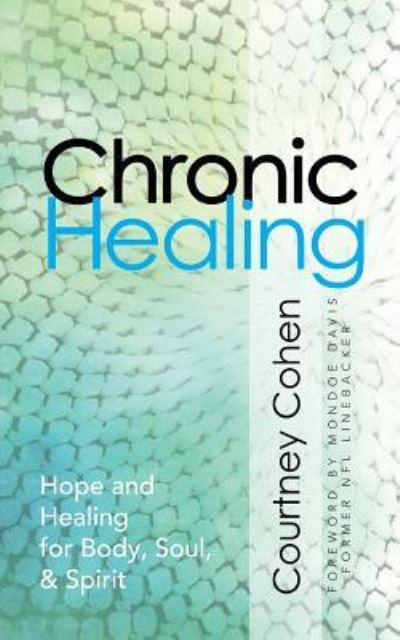 Cover for Courtney Cohen · Chronic Healing (Paperback Book) (2016)