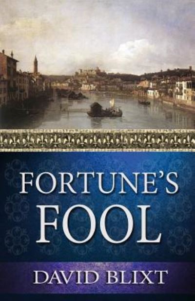 Cover for David Blixt · Fortune's Fool (Paperback Book) (2015)