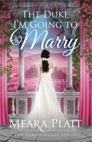 Cover for Meara Platt · Duke I'm Going to Marry (Book) (2015)