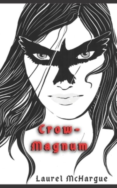 Cover for Laurel McHargue · Crow-Magnum (Paperback Book) (2020)