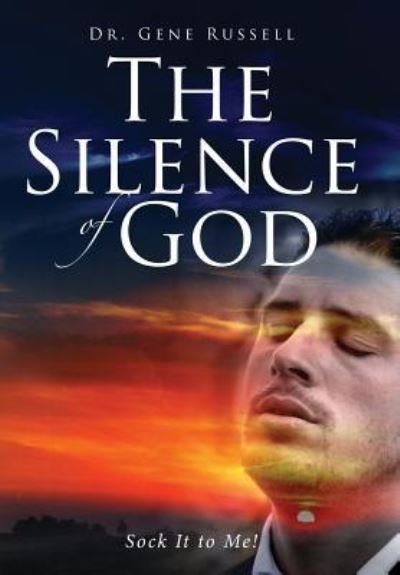 Cover for Gene Russell · The Silence of God (Innbunden bok) (2017)