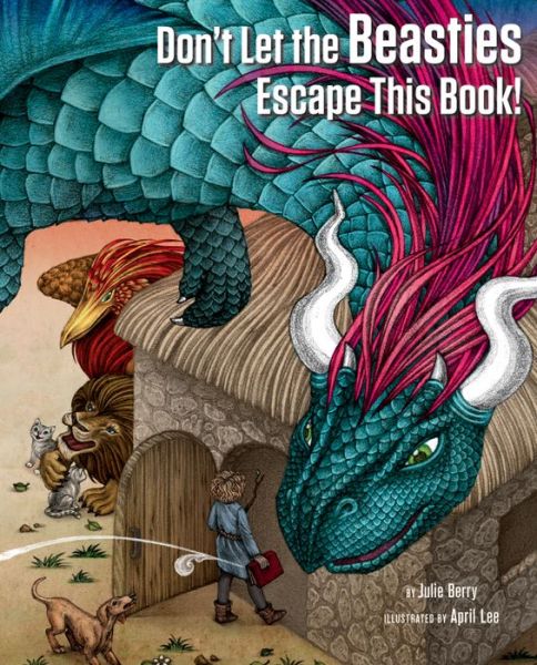 Cover for Julie Berry · Don't Let the Beasties Escape This Book! (Hardcover Book) (2019)