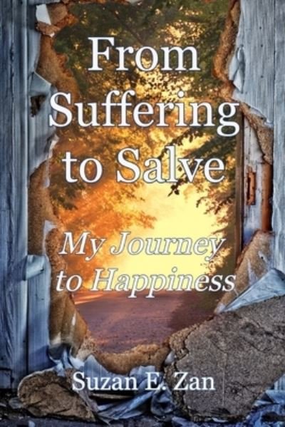 Cover for Suzan E Zan · From Suffering to Salve (Paperback Book) (2021)