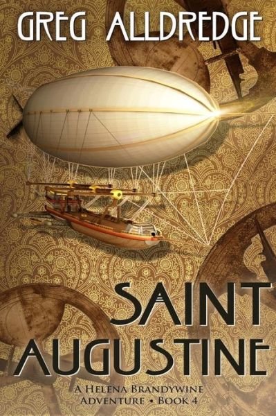 Cover for Greg Alldredge · Saint Augustine: A Helena Brandywine Adventure - Helena Brandywine Adventure (Pocketbok) (2018)