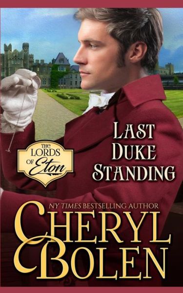 Cover for Cheryl Bolen · Last Duke Standing (Pocketbok) (2018)