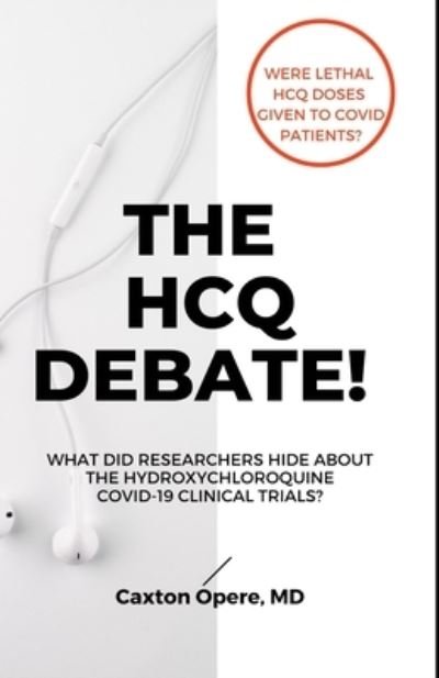 Cover for Caxton Opere · The Hcq Debate! (Paperback Bog) (2020)