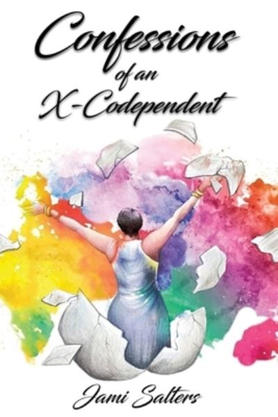 Cover for Jami Salters · Confessions of an X-Codependent (Paperback Book) (2020)