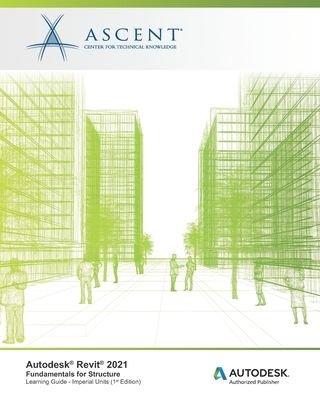 Cover for Ascent - Center for Technical Knowledge · Autodesk Revit 2021 (Paperback Book) (2020)