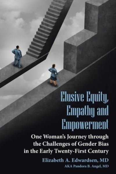 Cover for Elizabeth Edwardsen · Elusive Equity, Empathy and Empowerment (Taschenbuch) (2020)