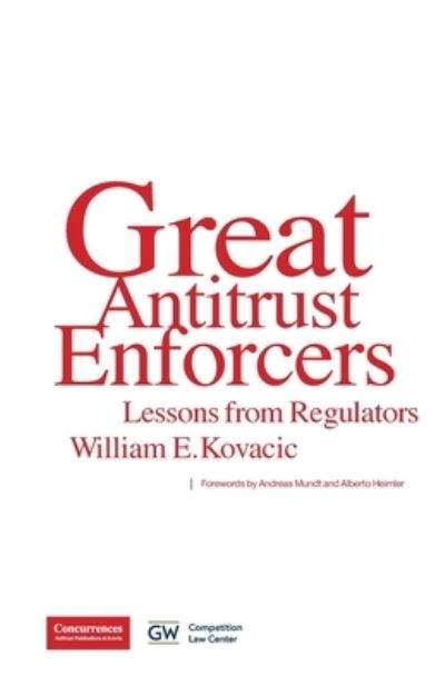 Cover for William E. Kovacic · Great Antitrust Enforcers (Book) (2023)