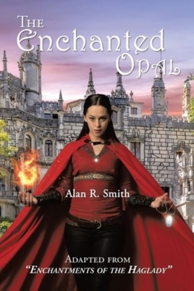 Cover for Alan Smith · Enchanted Opal (Book) (2021)