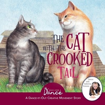 Cover for Once Upon A Dance · The Cat with the Crooked Tail (Paperback Book) (2021)