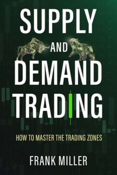 Cover for Frank Miller · Supply and Demand Trading (Paperback Book) (2022)