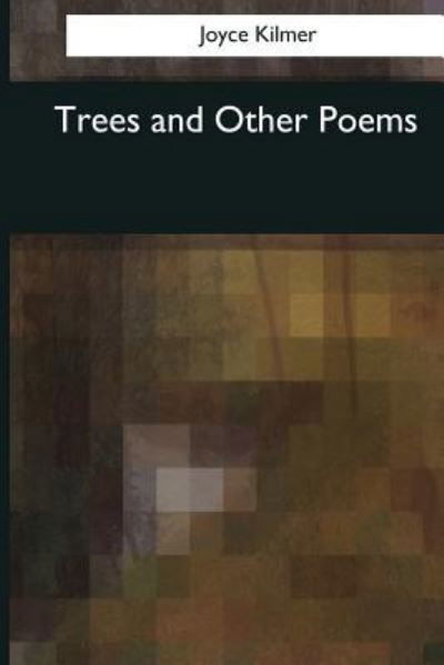 Cover for Joyce Kilmer · Trees and Other Poems (Paperback Book) (2017)