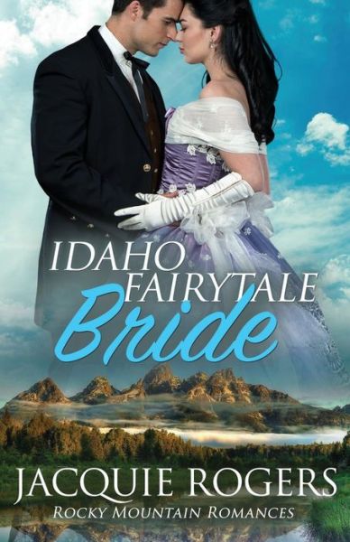 Cover for Jacquie Rogers · Idaho Fairytale Bride (Paperback Book) (2017)