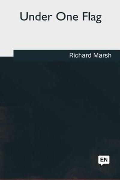 Cover for Richard Marsh · Under One Flag (Paperback Book) (2018)