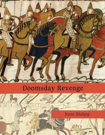 Cover for Kent Bishop · Doomsday Revenge (Pocketbok) (2017)