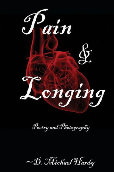Cover for D Michael Hardy · Pain and Longing (Paperback Book) (2017)