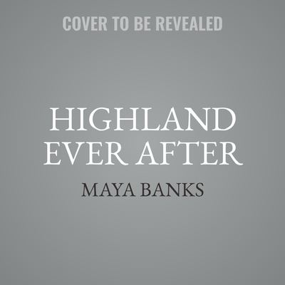 Cover for Maya Banks · Highland Ever After (CD) (2022)