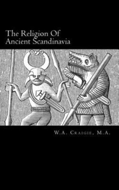 Cover for W a Craigie M a · The Religion Of Ancient Scandinavia (Paperback Book) (2018)