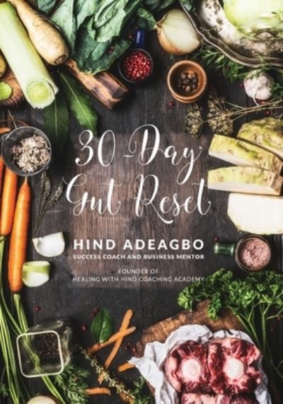 Cover for Reyhana Ismail · 30-Day Gut Reset (Paperback Book) (2018)