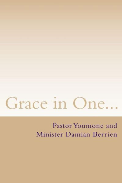 Cover for Youmone Berrien · Grace in One... (Paperback Bog) (2018)