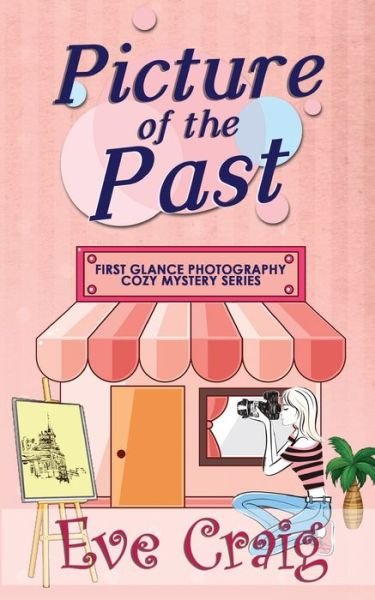 Cover for Eve Craig · Picture Of The Past (Paperback Bog) (2018)