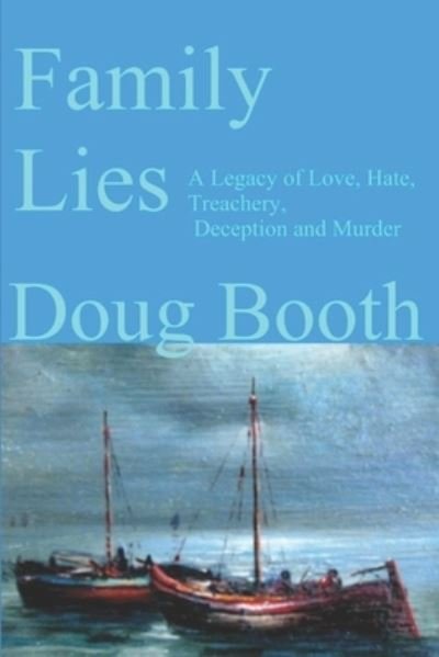 Cover for Doug Booth · Family Lies (Paperback Bog) (2017)
