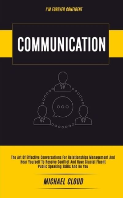 Communication - Michael Cloud - Kirjat - Robert Satterfield - 9781989682043 - torstai 27. joulukuuta 2018