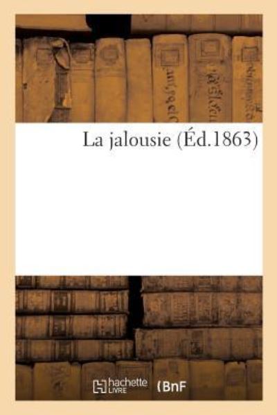 Cover for Césarie Farrenc · La Jalousie (Paperback Book) (2017)