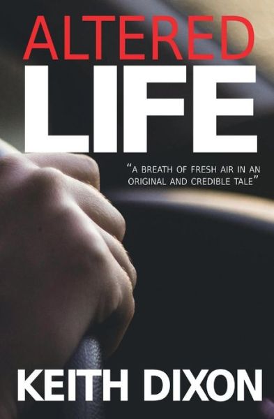 Cover for Keith Dixon · Altered Life (Pocketbok) (2019)